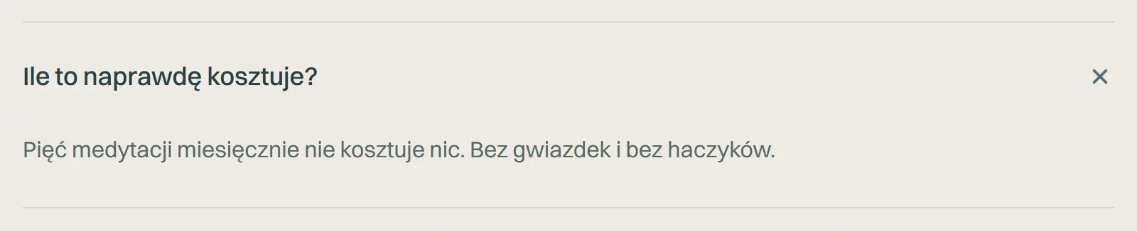 Pytanie Ile to naprawdę kosztuje przed audytem, odpowiedź: Pięć medytacji miesięcznie nie kosztuje nic. Bez gwiazdek i bez haczyków.