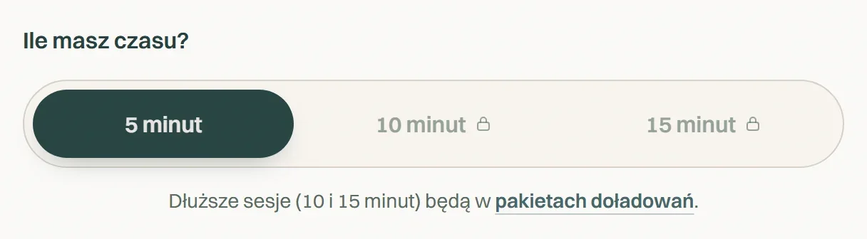 Kontrolka przed zmianą: nagłówek Ile masz czasu?, aktywne 5 minut, 10 i 15 minut z kłódką