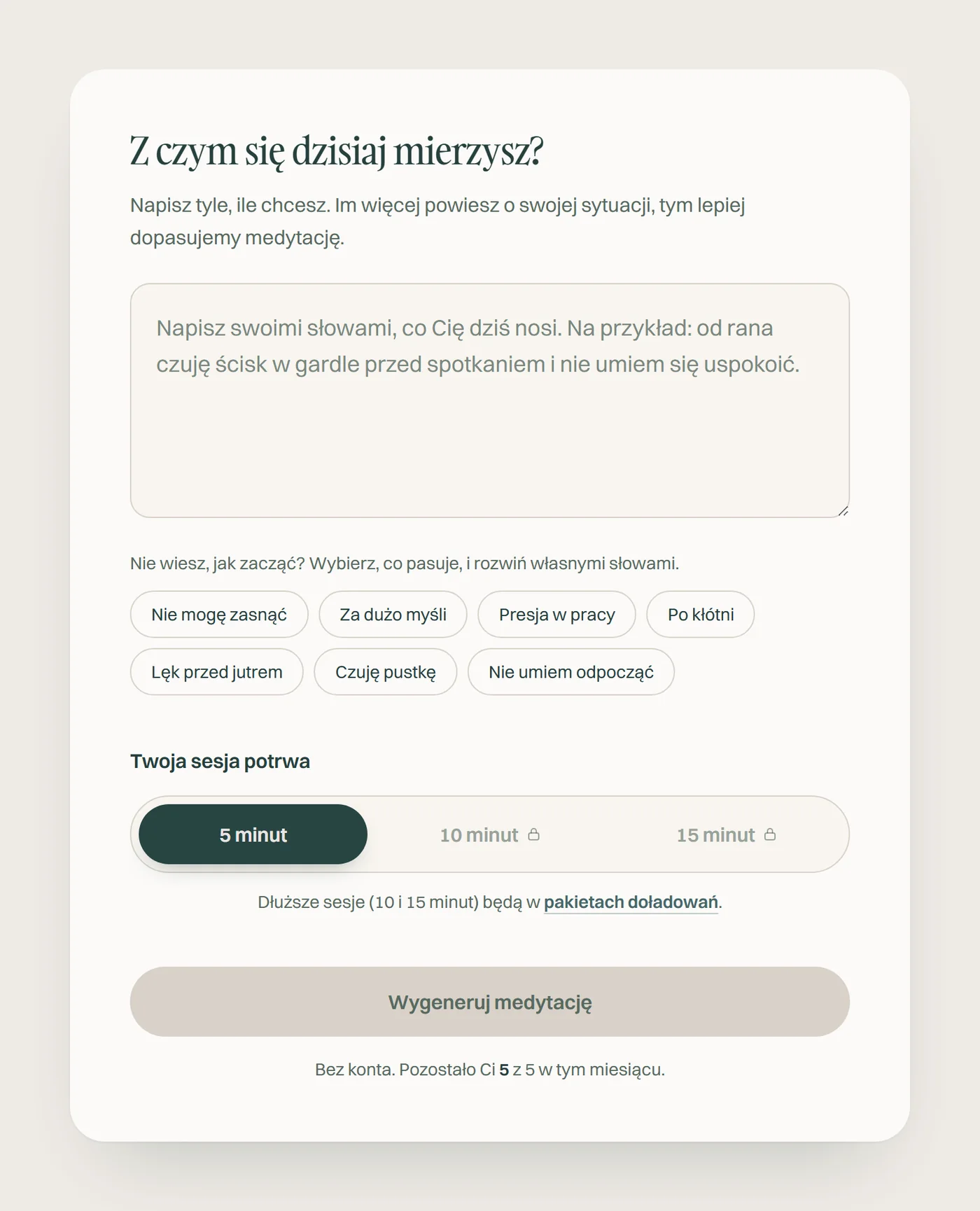 Karta generatora TuMedytuj: pytanie Z czym się dzisiaj mierzysz, pole na własne słowa, podpowiedzi takie jak Nie mogę zasnąć i Presja w pracy, wybór długości sesji z odblokowanym tylko wariantem 5 minut, przycisk Wygeneruj medytację i licznik Pozostało Ci 5 z 5 w tym miesiącu